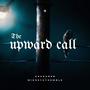 The upward call