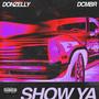 Show Ya (feat. DCMBR) [Explicit]