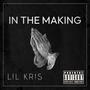 In The Making (Explicit)