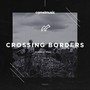 Crossing Borders