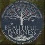 Beautiful Darkness: Celebrating the Winter