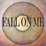 Fall On Me (Instrumental)