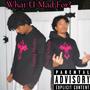 What U Mad For? (feat. Young Mexico) [Explicit]