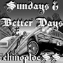 Sundays & Better Days (Explicit)