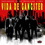 VIDA DE GANSTER (Explicit)