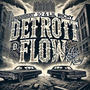 Detroit Flow (feat. Lil Richy) [Explicit]