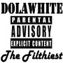 The Filthiest (Explicit)