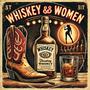 Whiskey and Women