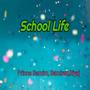 School Life (Explicit)