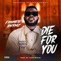 Die For You (Explicit)