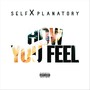 How You Feel (Explicit)