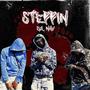 Steppin (Explicit)