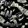 Fly N Dangerous (Explicit)