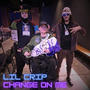 Change On Me (Explicit)