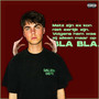 BLA BLA (Explicit)