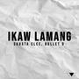 Ikaw Lamang (feat. Bullet D)