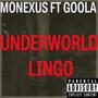 Underworld Lingo (feat. Goola) [Explicit]