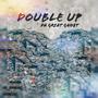 Double Up (feat. WakaVill3) [Explicit]