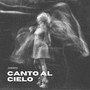 CANTO AL CIELO