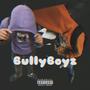 BullyBoyz (Explicit)