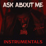 Ask About Me (Instrumentals)