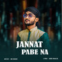 Jannat Pabe Na