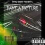 Paint A Picture (Explicit)