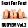 Fe@t for Feet, Vol. 2 (Explicit)