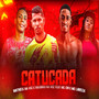 Catucada (feat. Mc Larissa & Mc Gw) (Brega Funk) [Explicit]