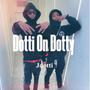 Dotti On Dotty (feat. JdotDaSteppa & Ddotty) [Explicit]