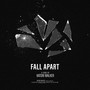 Fall Apart (Explicit)