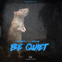 Be Quiet (feat. Shvvd) [Explicit]