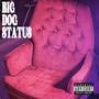 BigDogStatus (Single) [Explicit]