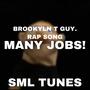 Brooklyn T Guy Rap Song! (Many Jobs)