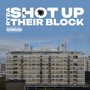 Shot up Their Block (Explicit)