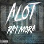 Alot (Explicit)