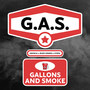 G.A.S. (Gallons and Smoke) [Explicit]