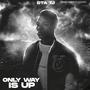 Only Way Is Up (Explicit)