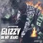 Glizzy in My Jeans Freestyle