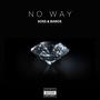 NO WAY (Explicit)