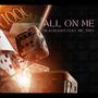 All On Me (feat. Mic Trey) [Explicit]