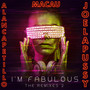 I'm  Fabulous: The Remixes 2 (Remixes)