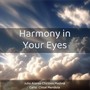 Harmony in Your Eyes