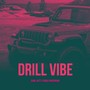 Drill Vibe (Explicit)