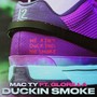 Duckin Smoke (Explicit)