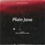 Plain Jane (feat. J$hnny Bands & ShmuelTMD) [Explicit]