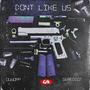 Dont Like Us (feat. G6reddot) [Explicit]