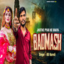 Jhuthe Pyar Ne Bnaya Badmash