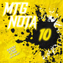 Mtg Nota 10 (Explicit)