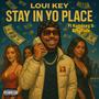 Stay In Yo Place (feat. Korndawg & Bossmade) [Explicit]